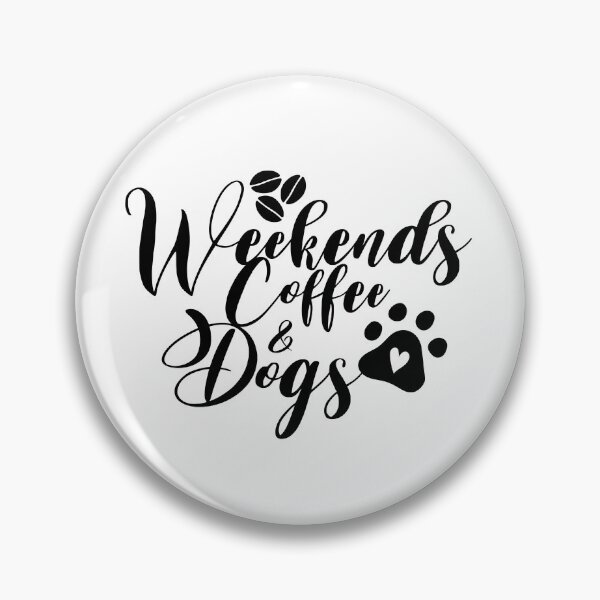 Item preview, Weekends Coffee and Dogs designed and sold by charaf19.