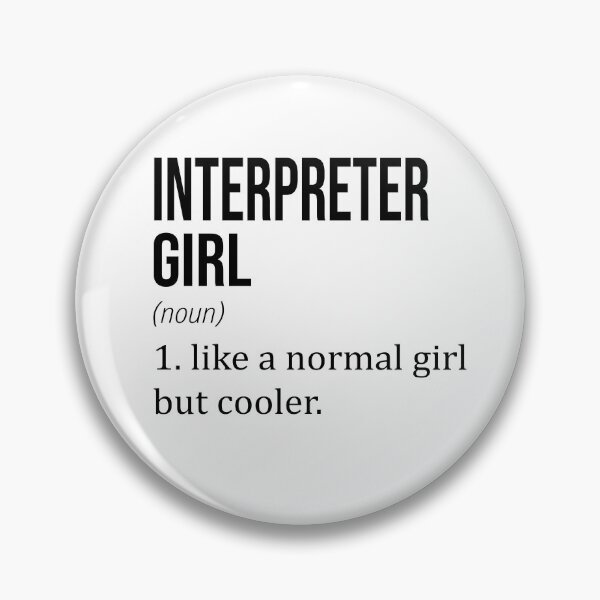 Item preview, INTERPRETER Girl Like A Normal Girl But Cooler - Funny INTERPRETER designed and sold by YukiShop.