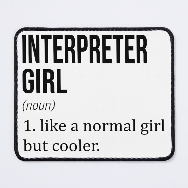 Item preview, INTERPRETER Girl Like A Normal Girl But Cooler - Funny INTERPRETER designed and sold by YukiShop.