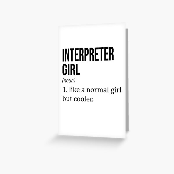 Item preview, INTERPRETER Girl Like A Normal Girl But Cooler - Funny INTERPRETER designed and sold by YukiShop.