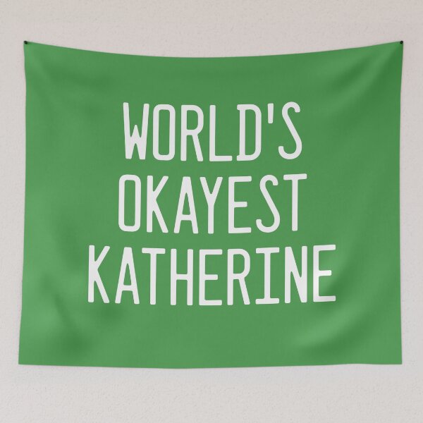 Item preview, World's Okayest Katherine designed and sold by TimespunThreads.