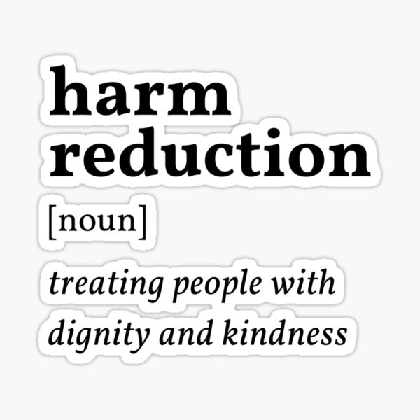 Item preview, Harm Reduction Definition    designed and sold by SmokeWorks.