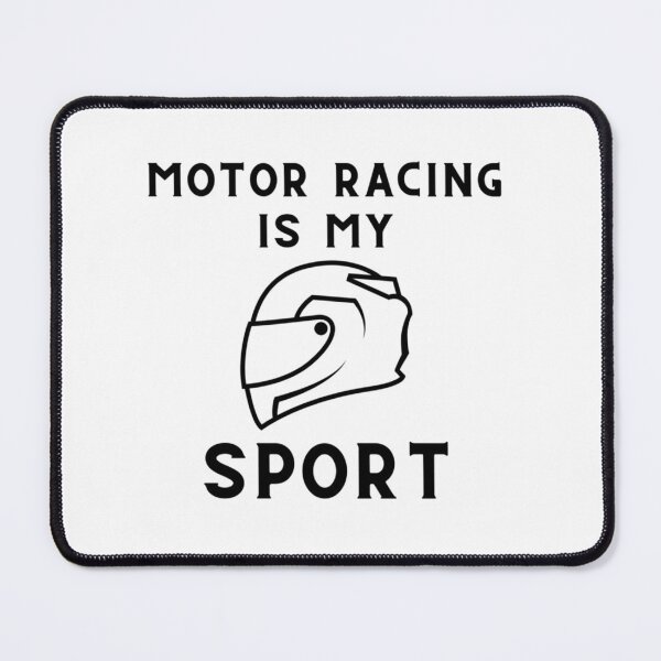 Item preview, Motor Racing Is My Sport designed and sold by ApareciumDs.