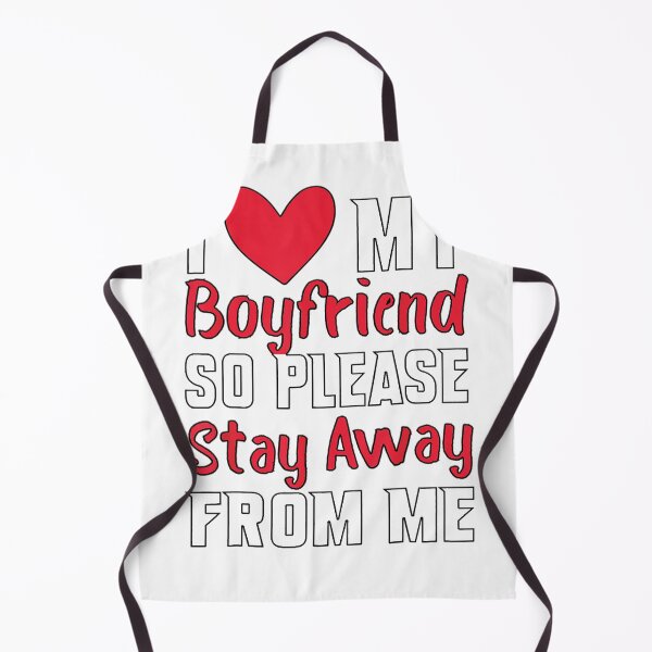 Item preview, I Love My Boyfriend So Please Stay Away From Me designed and sold by charaf19.