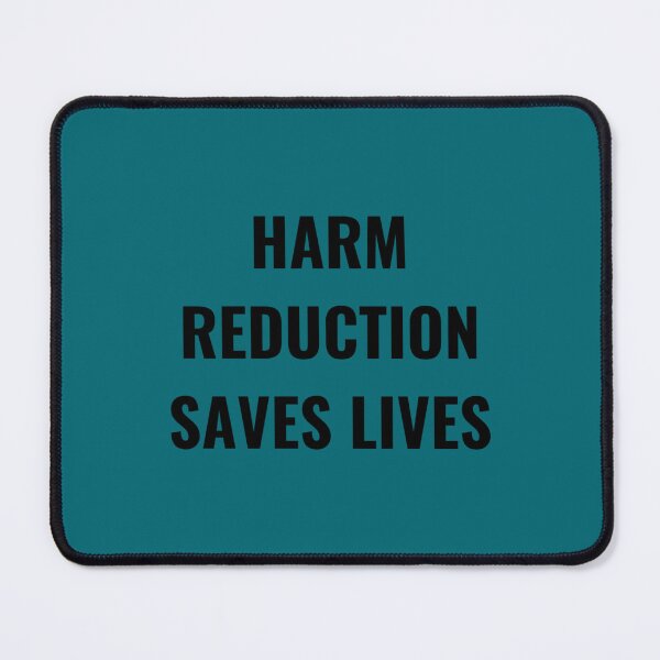 Item preview, Harm Reduction Saves Lives designed and sold by SmokeWorks.