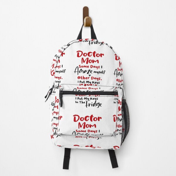 Item preview, Doctor Mom Some Days I Amaze Myself Other Days I Put My Keys In The Fridge Mothers Day Birthday Funny Doctor designed and sold by EasyPrintGift.