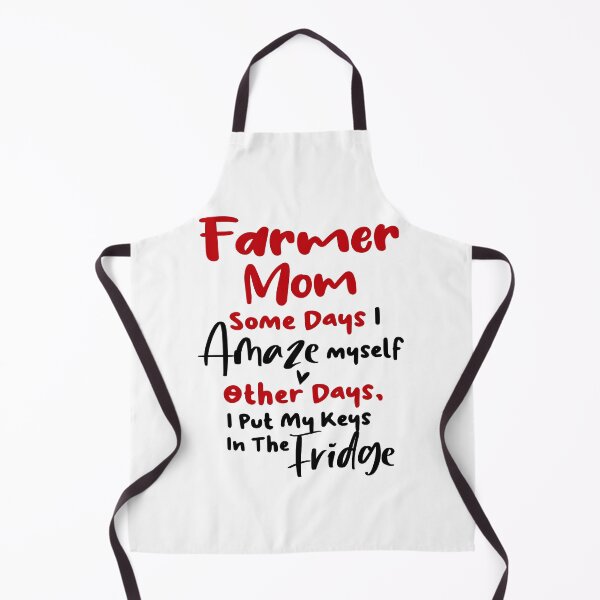 Item preview, Farmer Mom Some Days I Amaze Myself Other Days I Put My Keys In The Fridge Mothers Day Birthday Funny Farmer designed and sold by EasyPrintGift.