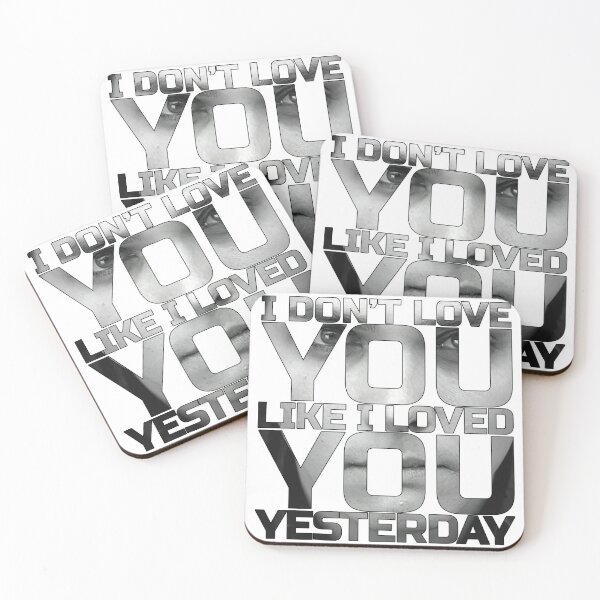 Item preview, I Don't Love You Like I Loved You Yesterday designed and sold by IKDG.