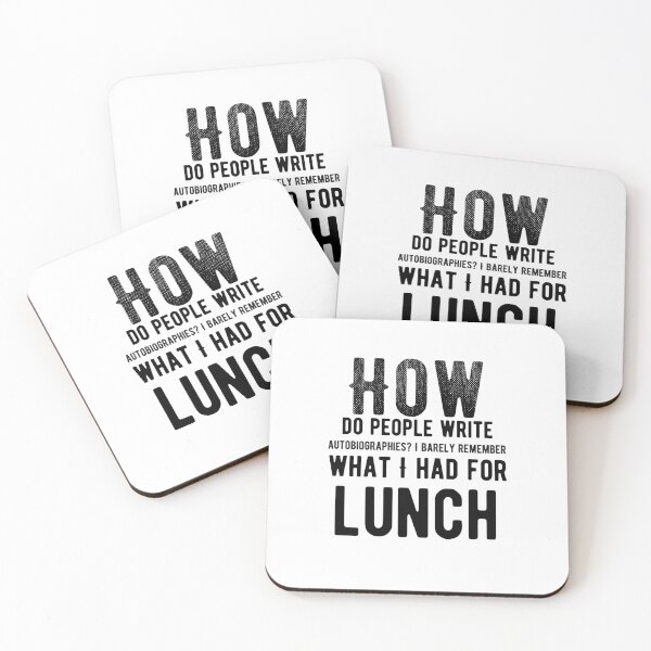 Item preview, How do people write autobiographies? I barely remember what I had for lunch. Funny Saying designed and sold by Quotes ⭐⭐⭐⭐⭐.