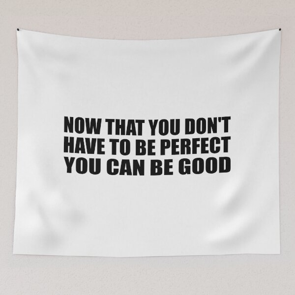 Item preview, Now that you don't have to be perfect you can be good designed and sold by Colorfulandfun.