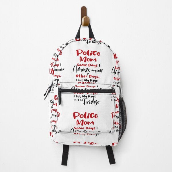 Item preview, Police Mom Some Days I Amaze Myself Other Days I Put My Keys In The Fridge Mothers Day Birthday Funny Police designed and sold by EasyPrintGift.