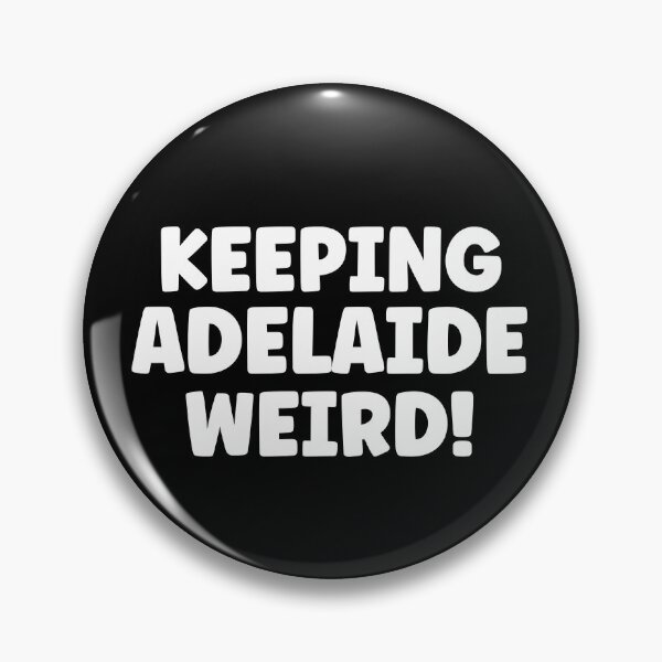 Item preview, Keeping Adelaide Weird Travel Australia designed and sold by Legit Hooligan.