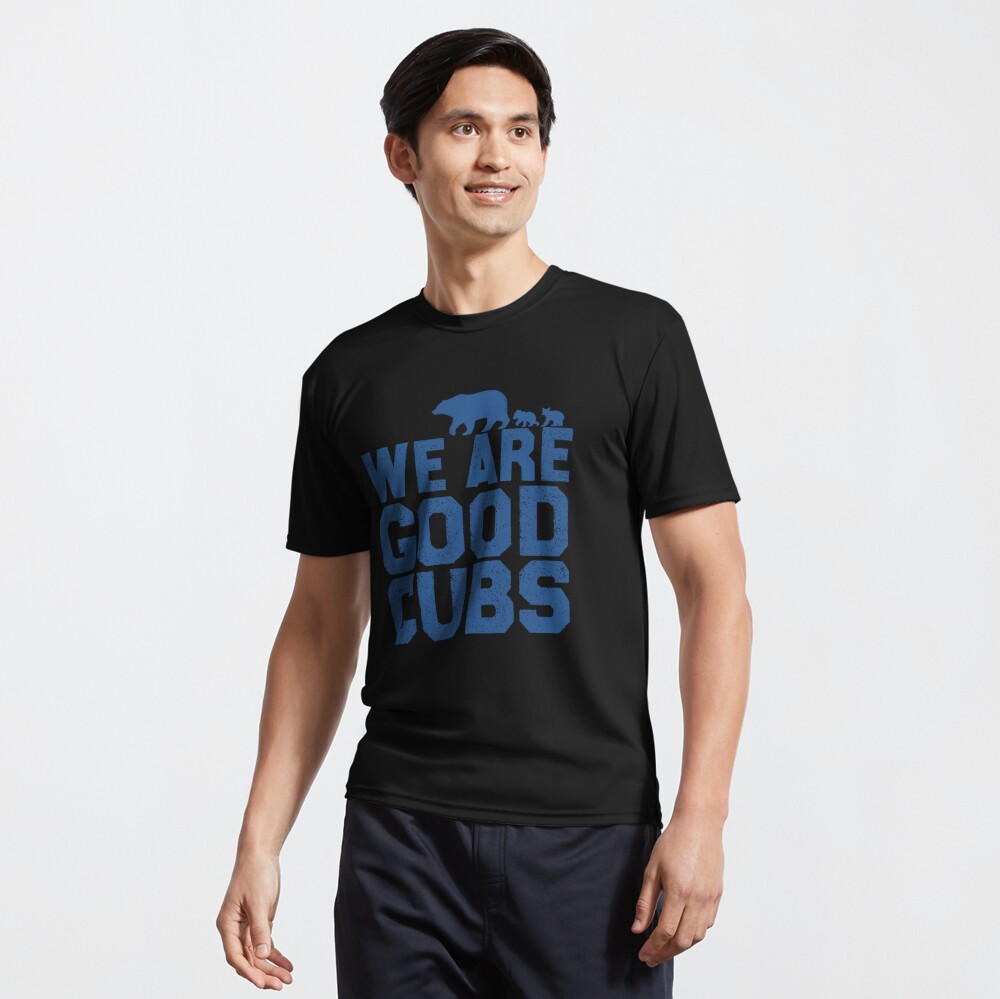 We Are Good Cubs Essential T-Shirt for Sale by abdoukader23