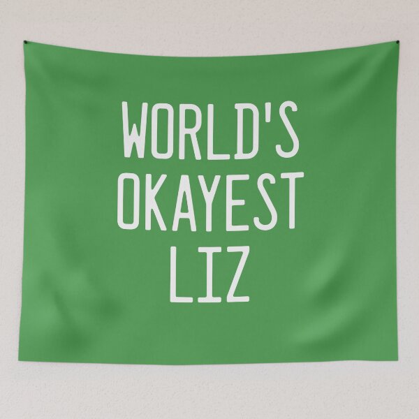 Item preview, World's Okayest Liz designed and sold by TimespunThreads.