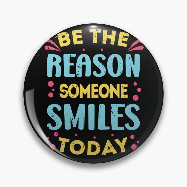 Item preview, BE THE REASON SOMEONE SMILES TODAY designed and sold by Kalit Designs.