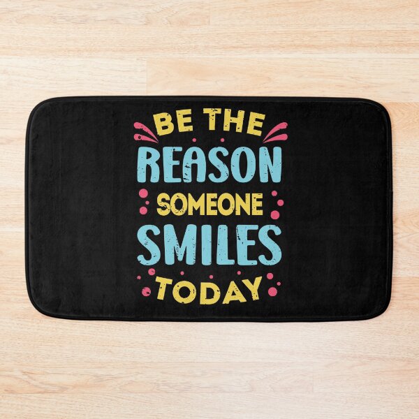 Item preview, BE THE REASON SOMEONE SMILES TODAY designed and sold by Kalit Designs.