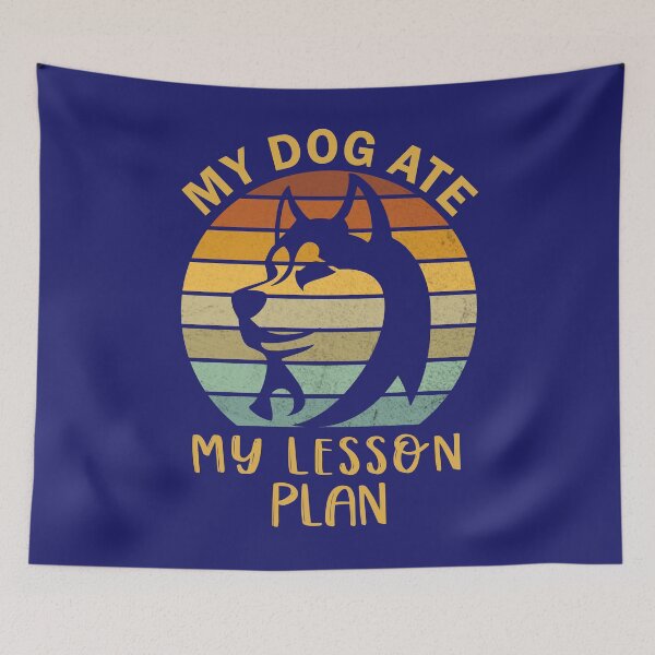 Item preview, My dog ate my lesson plan designed and sold by APTufnall.