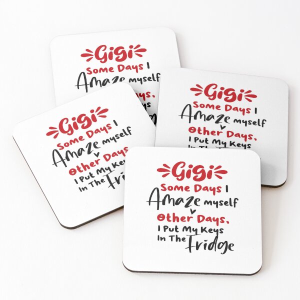 Item preview, Gigi Some Days I Amaze Myself Other Days I Put My Keys In The Fridge Mothers Day Birthday Funny Grandma designed and sold by EasyPrintGift.