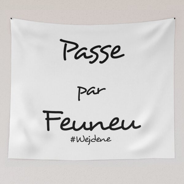 Item preview, Drôle _quot_Passe par Feuneu_quot_ phrase Wejdene   classique designed and sold by AntiSguy.