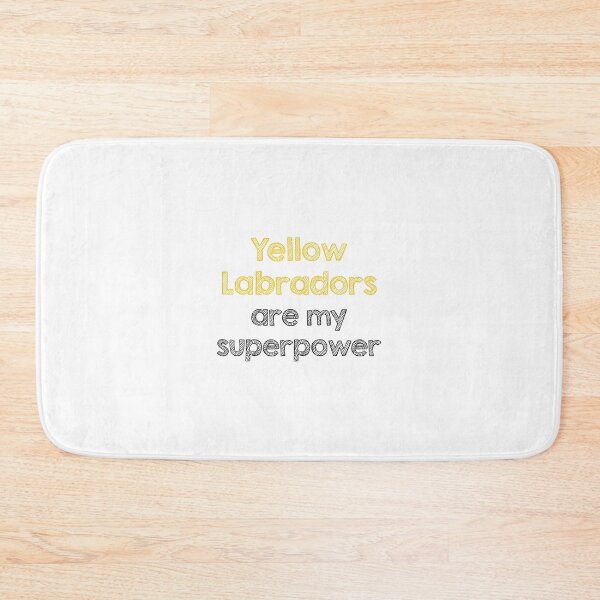 Item preview, Yellow Labradors are my superpower designed and sold by Alltooclose.