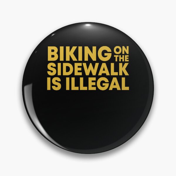 Item preview, Biking on the sidewalk is illegal designed and sold by LandaMacorn.
