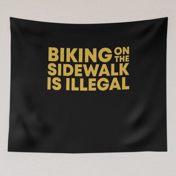 Item preview, Biking on the sidewalk is illegal designed and sold by LandaMacorn.
