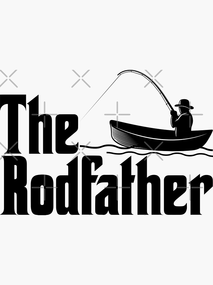 The Rodfather Funny Fishing Gift For Fisherman' Sticker