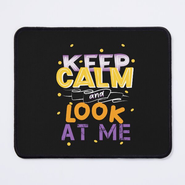 Item preview, Funny keep calm and look at me designed and sold by Hero Prod.