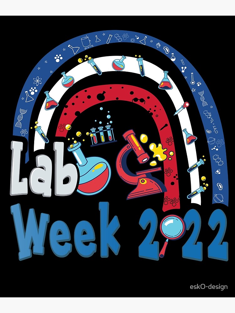 "LAB WEEK 2022 med Laboratory Technician" Poster by eskOdesign