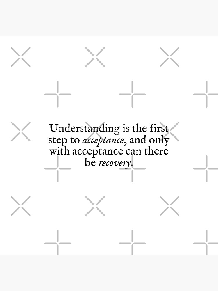 understanding-is-the-first-step-to-acceptance-poster-for-sale-by