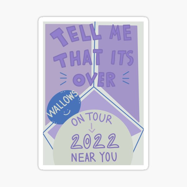 Wallows: Tell Me That Its Over Tour Sticker