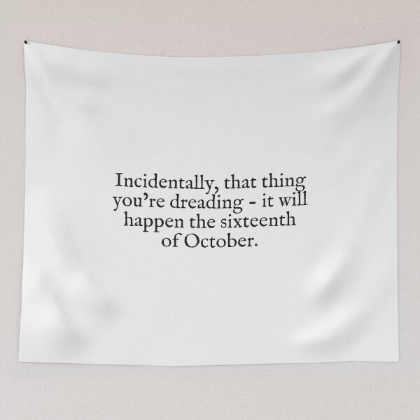 Item preview, that thing you're dreading it will happen the sixteent of october designed and sold by beunstoppable.