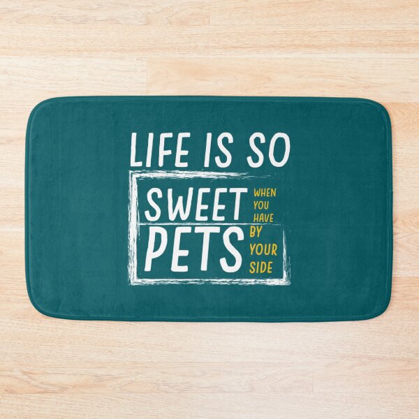 Item preview, Life is so sweet when you have pets by your side     designed and sold by Happylife68d.
