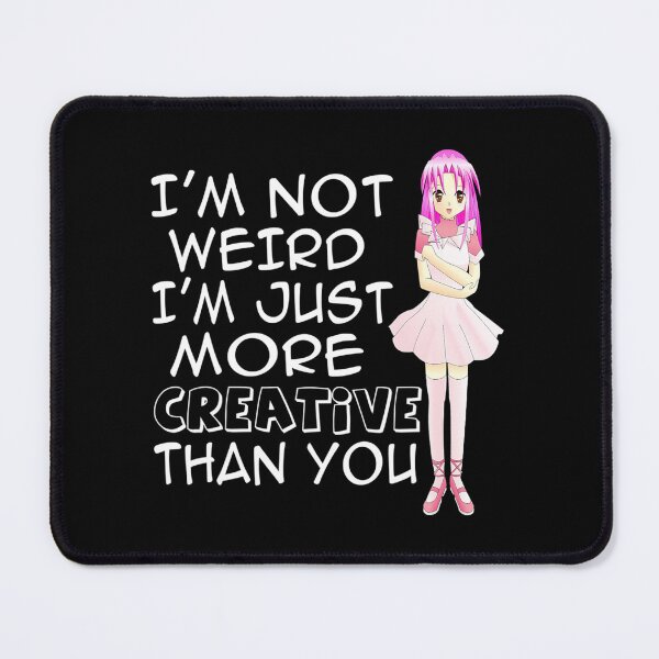 Item preview, ANIME INSPIRATIONAL ., Graphic Novels, I'm Not Weird designed and sold by swaimdpruisi.