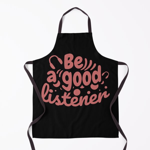 Item preview, be a good listener,listener,cute,funny,good,a good listener,quote,quotes,background music,be a good human,be kind,calligraphy,caring,college, jokes designed and sold by NAZIMNADIR.