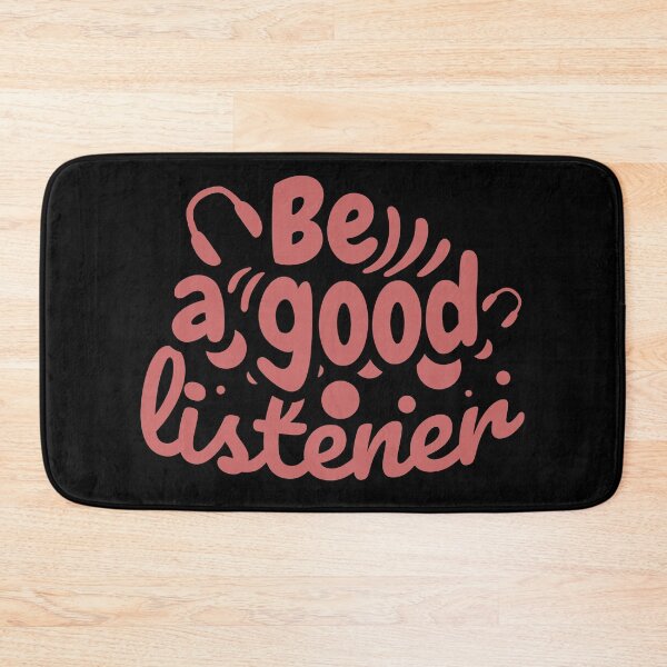 Item preview, be a good listener,listener,cute,funny,good,a good listener,quote,quotes,background music,be a good human,be kind,calligraphy,caring,college, jokes designed and sold by NAZIMNADIR.