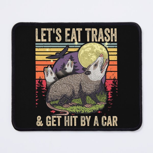 Item preview, Let's Eat Trash and Get Hit By A Car designed and sold by fultond.