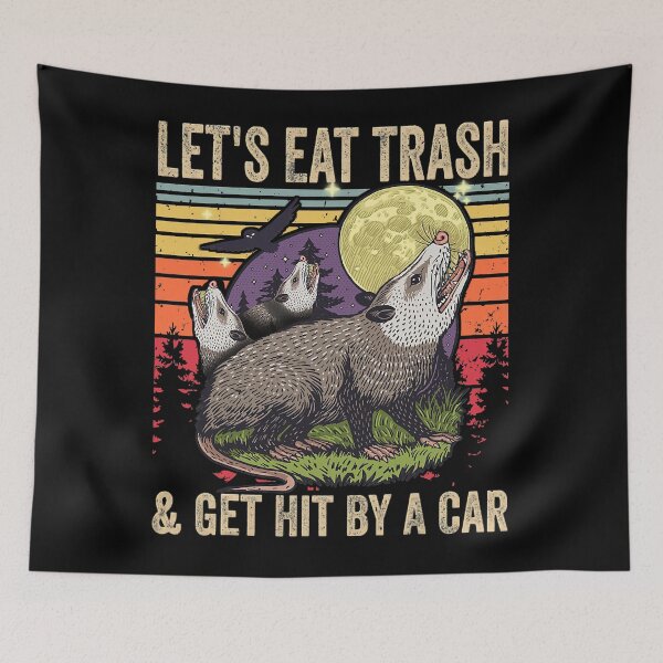 Item preview, Let's Eat Trash and Get Hit By A Car designed and sold by fultond.