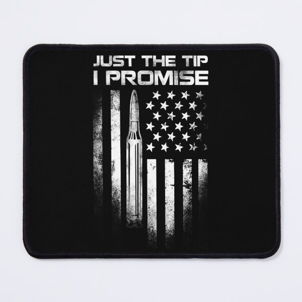 Item preview, Veteran Just The Tip I Promise US Flag designed and sold by fultond.