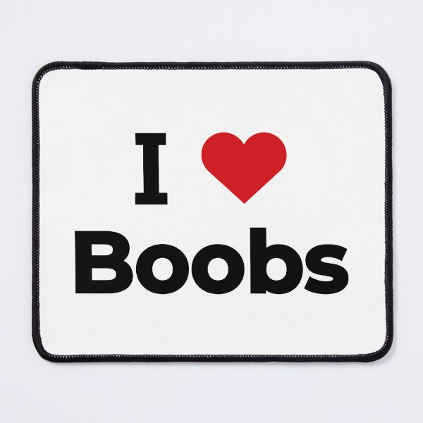 Item preview, I love boobs designed and sold by Moyanana.