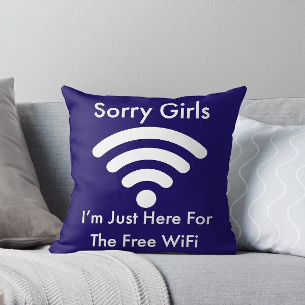 Item preview, Sorry girls I’m just here for the free WiFi  designed and sold by Beena83.