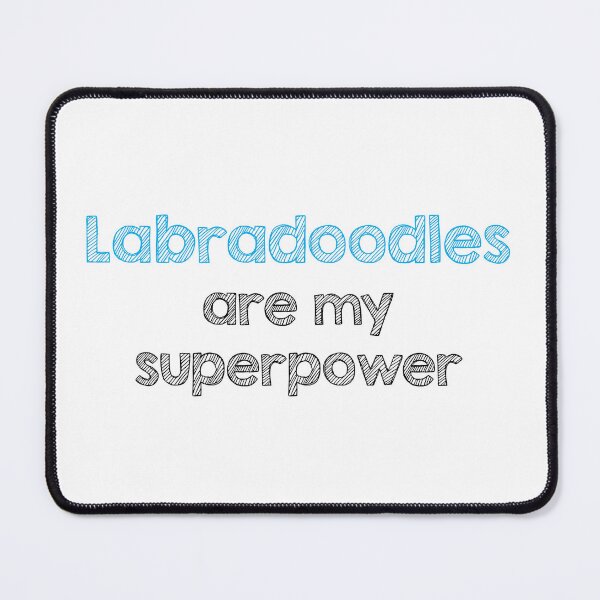 Item preview, Labradoodles are my superpower designed and sold by Alltooclose.