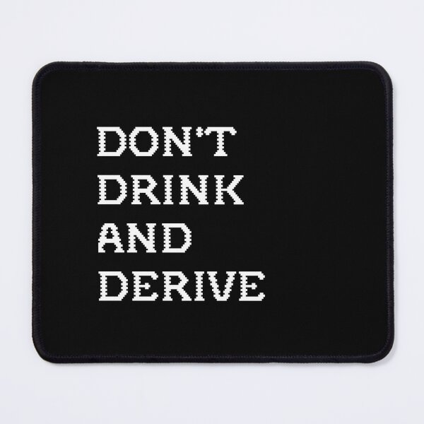 Item preview, Don't Drink And Derive designed and sold by abboo.