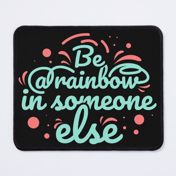 Item preview, be a rainbow on someone else,be kind,be nice,nice human,be a good human,human,nice,be a nice person,kindness,be a better human,kind designed and sold by NAZIMNADIR.