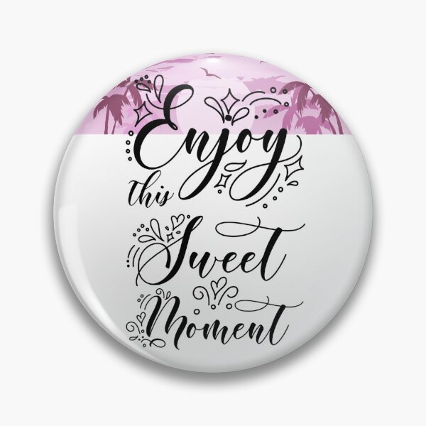 Item preview, Enjoy Sweet Moment designed and sold by DesignNIO.