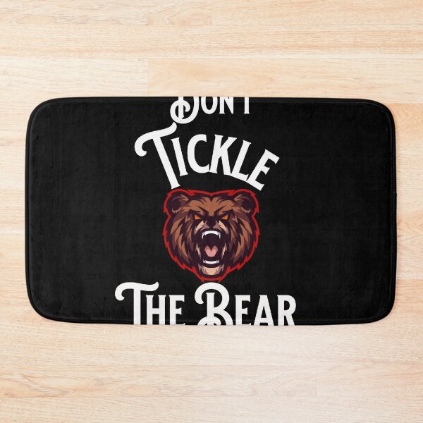 Item preview, Don't Tickle The Bear - Funny Quotes - Make Me Laugh Designs designed and sold by epicthoughts.