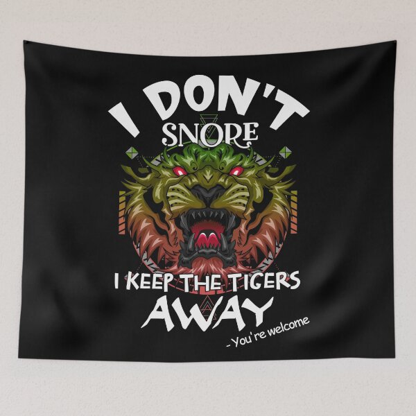 Item preview, I don't Snore - Tiger 6 designed and sold by jc007.