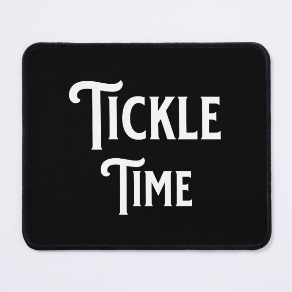 Item preview, Tickle Time - Funny Quotes - Make Me Laugh Designs designed and sold by epicthoughts.