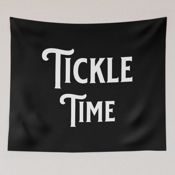 Item preview, Tickle Time - Funny Quotes - Make Me Laugh Designs designed and sold by epicthoughts.