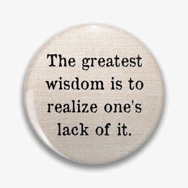 Item preview, Constantin Stanislavski Quote The greatest wisdom is to realize one's lack of it. designed and sold by violet-hope.